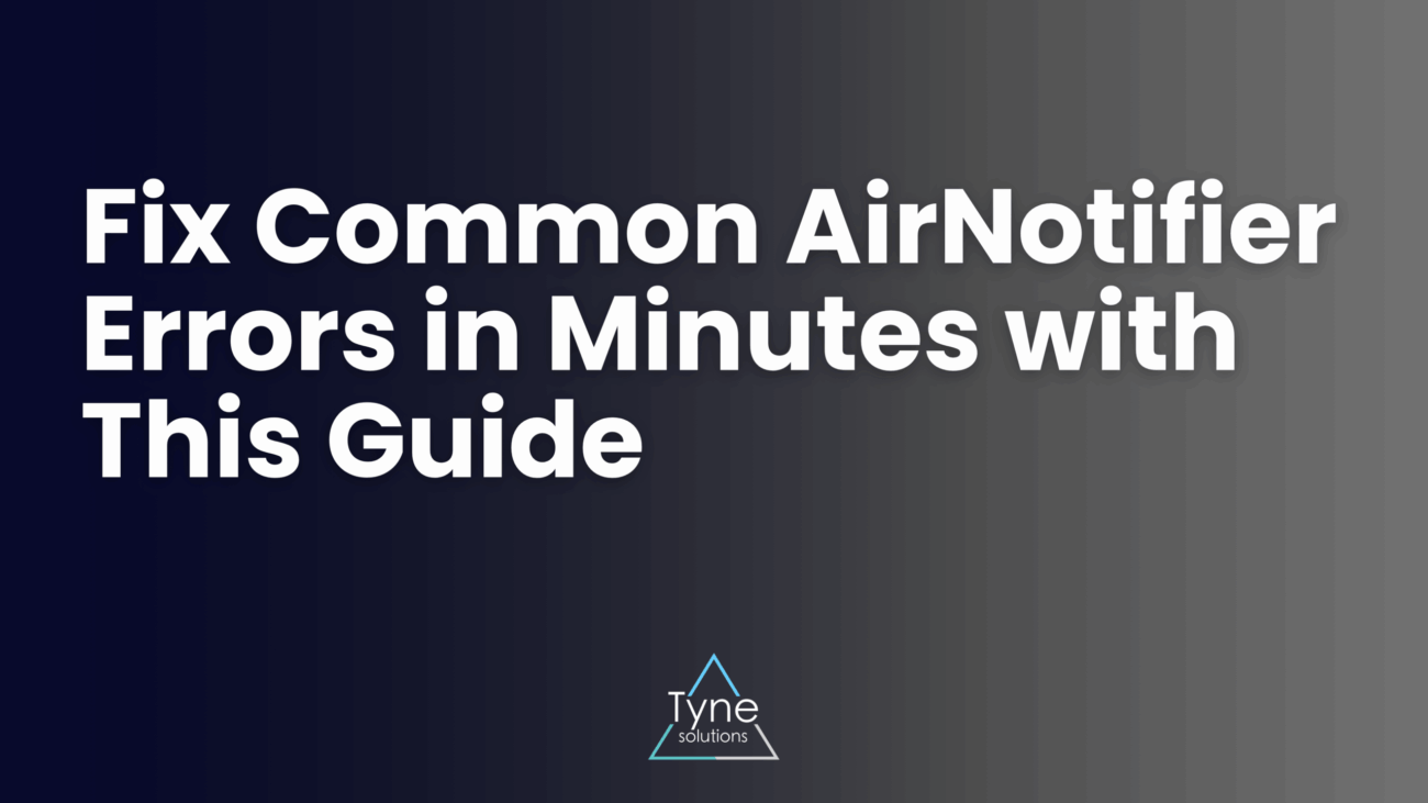 Fix Common AirNotifier Errors in Minutes with This Guide